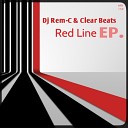 DJ Rem C Clear Beats - Red Line Original Mix