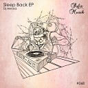 DJ Henna - Sleep Back Original Mix