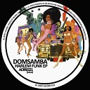 DomSamba - The Love You Save Original Mix