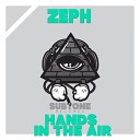 Zeph - Hands In The Air Original Mix