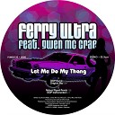 Ferry Ultra feat Gwen McCrae - Let Me Do My Thang Roland Appel Remix