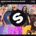 NERVO Danny Avila ft Reverie - LOCO Extended Mix Cmp3 eu