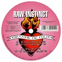 Raw Instinct - Grande de folie DJ Linus Loveflight Remix