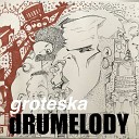 dRUMELODY - Groteska