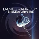 Daniel Wanrooy - Endless Universe Original Mix