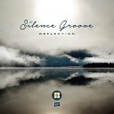 Silence Groove - Reflection Original Mix