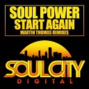 Soul Power - Start Again Martin Thomas Remix