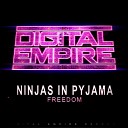 Ninjas In Pyjamas - Freedom Original Mix