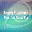 Deep House ID ND - Sergey Silvertone Don 39 t Let Music Die Original mix…