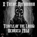 X Treme Hypomania - Temple of The Lords Killer Vibes Remix