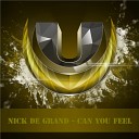 Nick de Grand - Can You Feel Original Mix