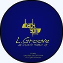 L Groove - It Doesn t Matter Original Mix