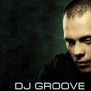 DJ Groove feat Конец Фильма - Юность в сапогах Из т с…