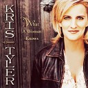 Kris Tyler - What a Woman Knows
