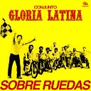 Conjunto Gloria Latina - De mi vida soy el due o Remasterizado