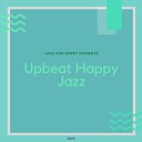 Upbeat Happy Jazz - Love to Laugh