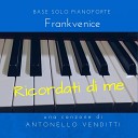 Frankvenice - Ricordati di me base solo pianoforte