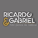 Ricardo e Gabriel - Tudo parece me lembrar