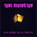 Toni Rivington - Las luces de la ciudad