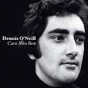 Dennis O Neill - Core Ngrato