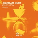 Dashboard Music - Start Again Original mix