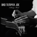 Bad Temper Joe - The Last Song Will Be Sung for You
