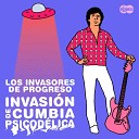 Los Invasores de Progreso - Mis Sentimientos