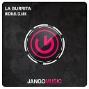 Michael Clark - La Burrita Radio Edit