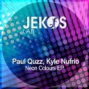 Kyle Nufrio Paul Quzz - She Said Original Mix