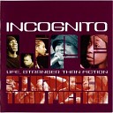 Incognito - There Will Come A Day