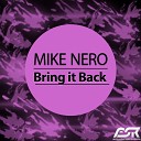 Mike Nero - Bring It Back Luke Evil Remix