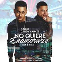 Ozuna Ft Daddy Yankee - No Quiere Enamorarse Official Remix Prod By Super Yei Hi Flow Gaby Music Chris Jeday y Yannce El…