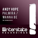 Andy Hope - Wanna Be Original Mix