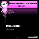 StaticGroove feat Chantelle Row - OO Baby Club Mix