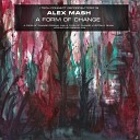 Alex Mash - A Form Of Change Original Mix