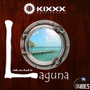 Kixxx Development - Laguna Original Mix