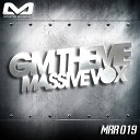 Massive Vox - GM Theme Original Mix AGRMu