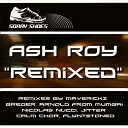 Ash Roy feat Vasudha - Very Strong Maverickz Remix