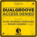 Dual Groove - Access Denied Original Mix