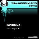 Tribal Injection T I Tek - Somtec Original Mix