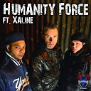 Humanity Force feat Xaline - No Fear Original Mix