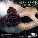 Alex Senna - Out Of My Face Original Mix