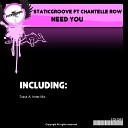 StaticGroove feat Chantelle Row - Need You Inner Mix