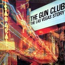 The Gun Club - Stranger In Our Town