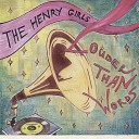 The Henry Girls - No Matter What You Say