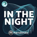 Mendonza - In The Night