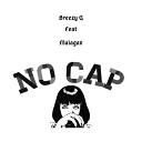 G Breezy - No Cap Freestyle