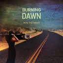 Burning Dawn - Into the Night