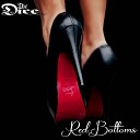 The Dice - Red Bottoms Radio Edit