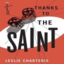 Leslie Charteris - 001 Thanks to the Saint The Saint Book 32